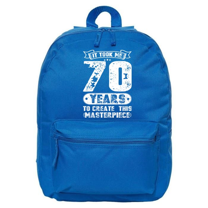 It Took Me 70 Years To Create This Masterpiece Gift 16 in Basic Backpack