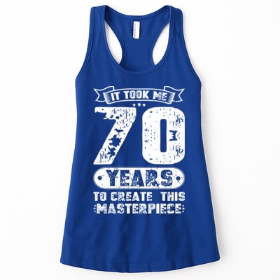 It Took Me 70 Years To Create This Masterpiece Gift Womens Tank Top