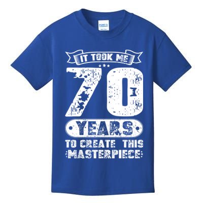 It Took Me 70 Years To Create This Masterpiece Gift Kids T-Shirt