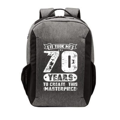 It Took Me 70 Years To Create This Masterpiece Gift Vector Backpack