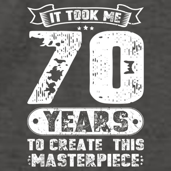 It Took Me 70 Years To Create This Masterpiece Gift Vector Backpack