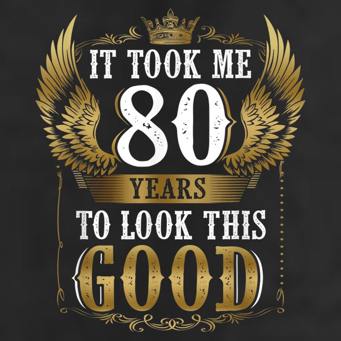 It Took Me 80 Year To Look This Good Shirt 80th Birthday m.e.n Cool Comfort Performance Bucket Hat
