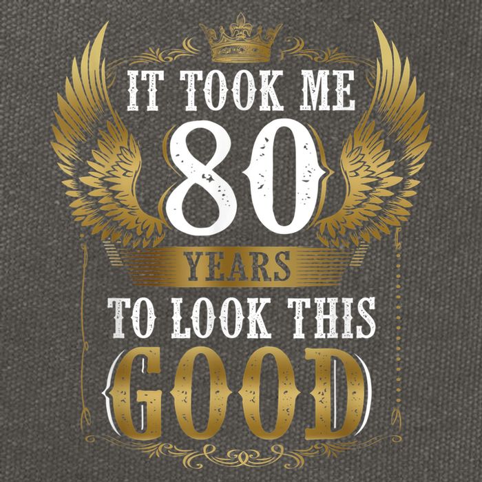 It Took Me 80 Year To Look This Good Shirt 80th Birthday m.e.n Cotton Canvas Backpack