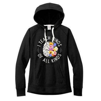 I Teach Minds Of Alll Kinds Special Education Teacher Women's Fleece Hoodie