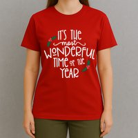 Its The Most Wonderful Time Of The Year Christmas T-Shirt