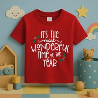 Its The Most Wonderful Time Of The Year Christmas Toddler T-Shirt