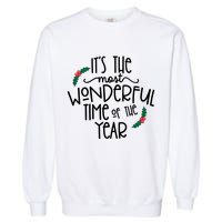 Its The Most Wonderful Time Of The Year Christmas Garment-Dyed Sweatshirt
