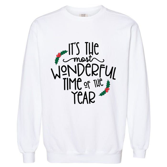 Its The Most Wonderful Time Of The Year Christmas Garment-Dyed Sweatshirt