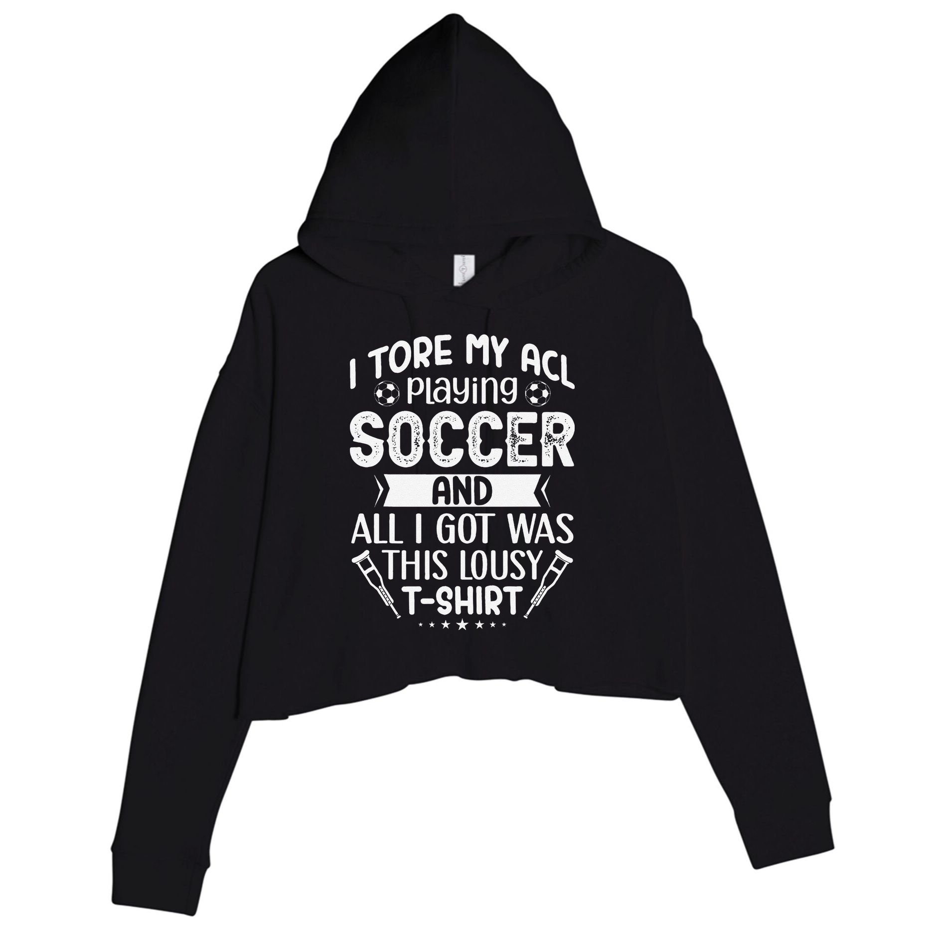 I Tore My Acl Playing Soccer Funny Acl Knee Surgery Recovery Crop Fleece Hoodie