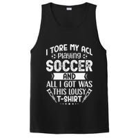 I Tore My Acl Playing Soccer Funny Acl Knee Surgery Recovery PosiCharge Competitor Tank