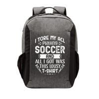 I Tore My Acl Playing Soccer Funny Acl Knee Surgery Recovery Vector Backpack