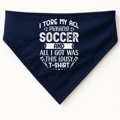 I Tore My Acl Playing Soccer Funny Acl Knee Surgery Recovery USA-Made Doggie Bandana