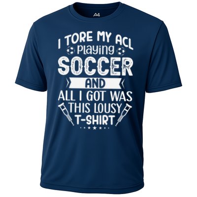 I Tore My Acl Playing Soccer Funny Acl Knee Surgery Recovery Performance Shirt