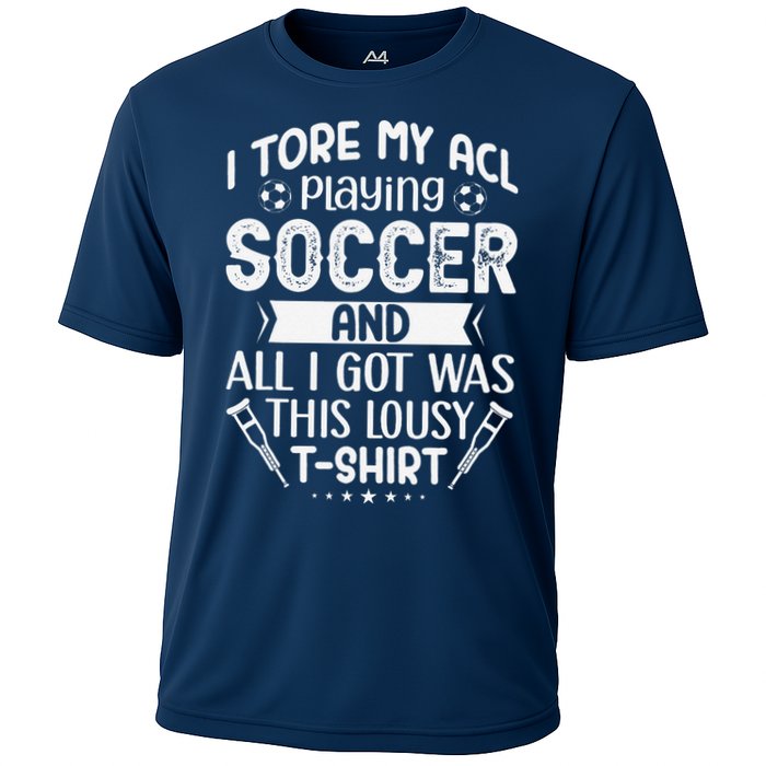 I Tore My Acl Playing Soccer Funny Acl Knee Surgery Recovery Performance Shirt