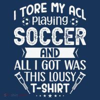 I Tore My Acl Playing Soccer Funny Acl Knee Surgery Recovery Hoodie