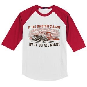 If The MoistureS Right WeLl Go All Night Premium Kids Colorblock Raglan Jersey