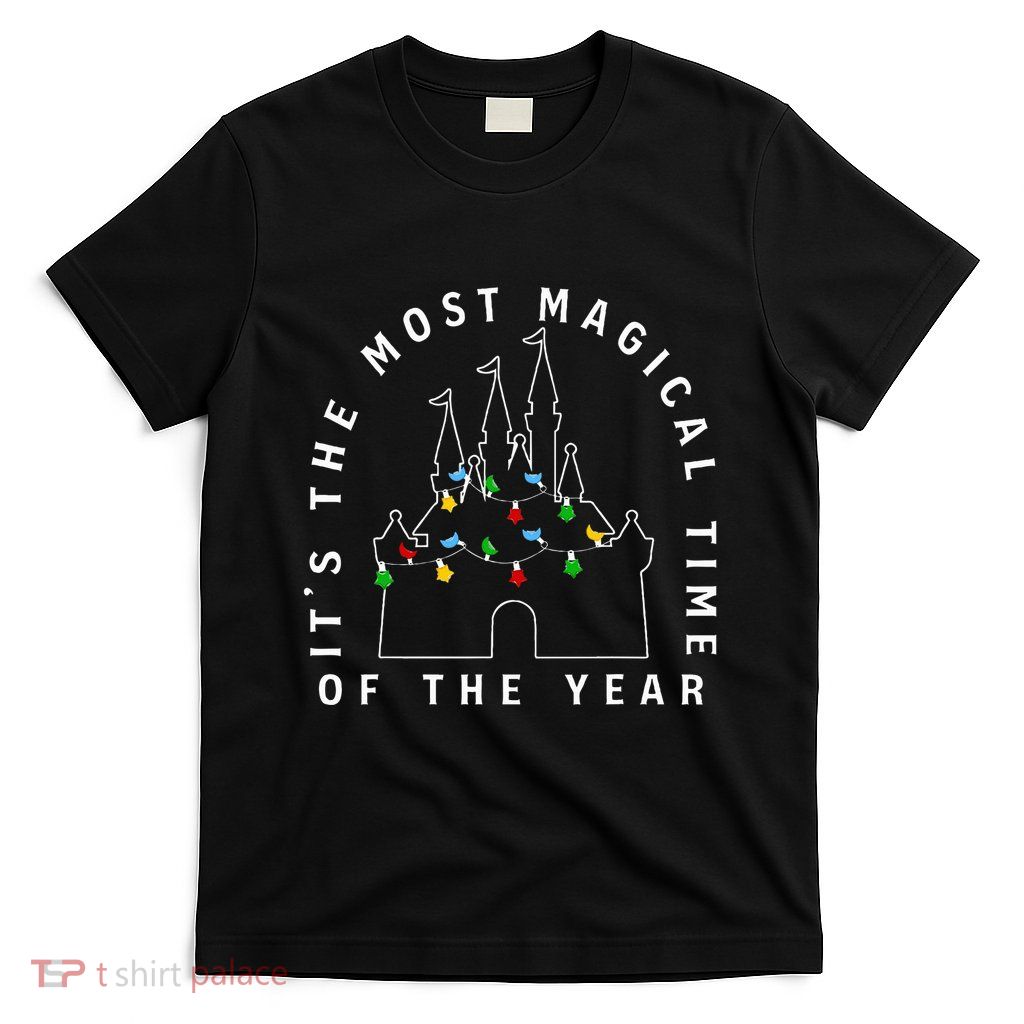 ItS The Most Magical Time Of The Year Christmas Holiday T-Shirt
