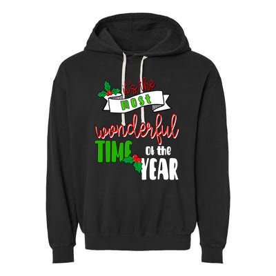 Its The Most Wonderful Time Of The Year Christmas Festive Garment-Dyed Fleece Hoodie