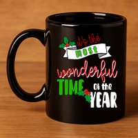 Its The Most Wonderful Time Of The Year Christmas Festive 11oz C Handle Ceramic Mug