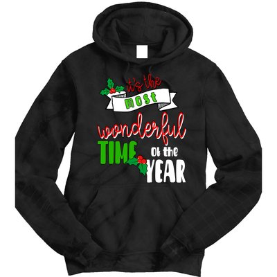 Its The Most Wonderful Time Of The Year Christmas Festive Tie Dye Hoodie