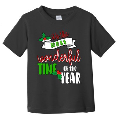 Its The Most Wonderful Time Of The Year Christmas Festive Toddler T-Shirt