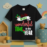 Its The Most Wonderful Time Of The Year Christmas Festive Toddler T-Shirt