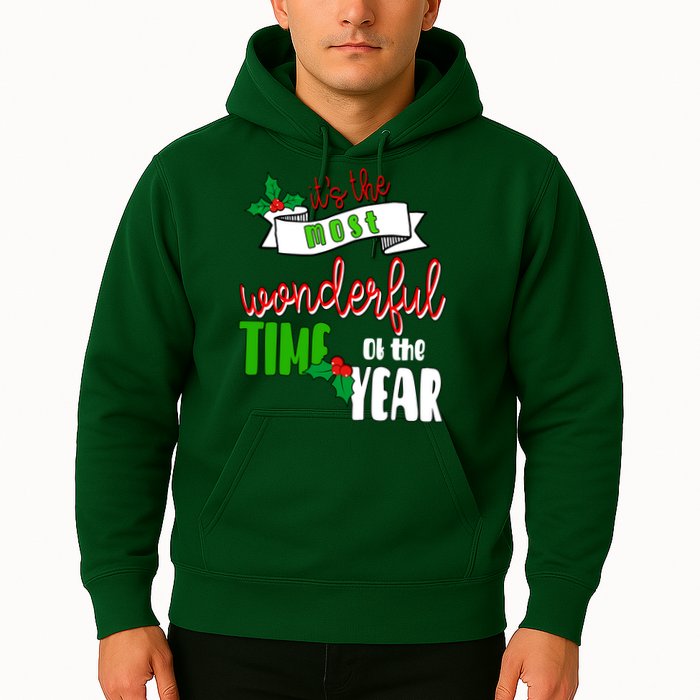Its The Most Wonderful Time Of The Year Christmas Festive Hoodie