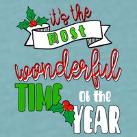 Its The Most Wonderful Time Of The Year Christmas Festive Sueded Cloud Jersey T-Shirt