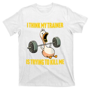 I Think My Trainer Is Trying To Kill Me Funny Workout Gym Long Sleeve T-Shirt