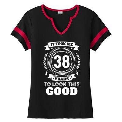 It Took Me 38 Years To Look This Good 38th Birthday Gift Cool Gift Ladies Halftime Notch Neck Tee