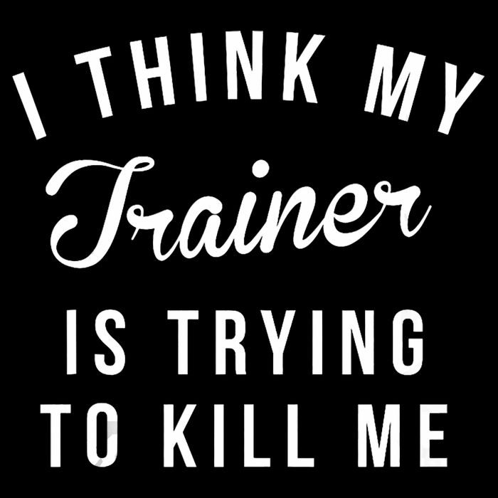 I Think My Trainer Is Trying To Kill Me Funny Workout Gymmer Bucket Hat