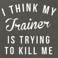 I Think My Trainer Is Trying To Kill Me Funny Workout Gymmer Cotton Canvas Backpack