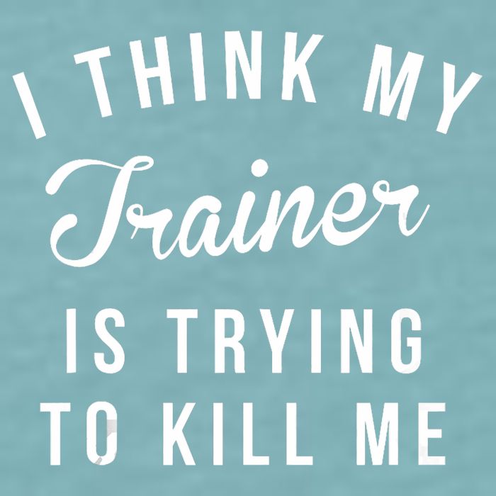 I Think My Trainer Is Trying To Kill Me Funny Workout Gymmer Sueded Cloud Jersey T-Shirt