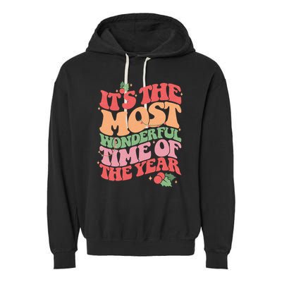 Its The Most Wonderful Time Of The Year Christmas Groovy Garment-Dyed Fleece Hoodie