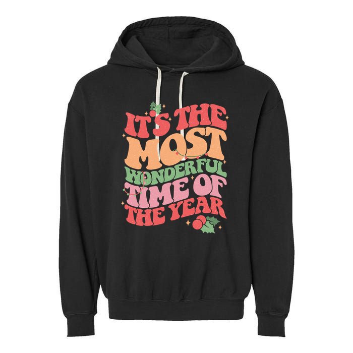 Its The Most Wonderful Time Of The Year Christmas Groovy Garment-Dyed Fleece Hoodie
