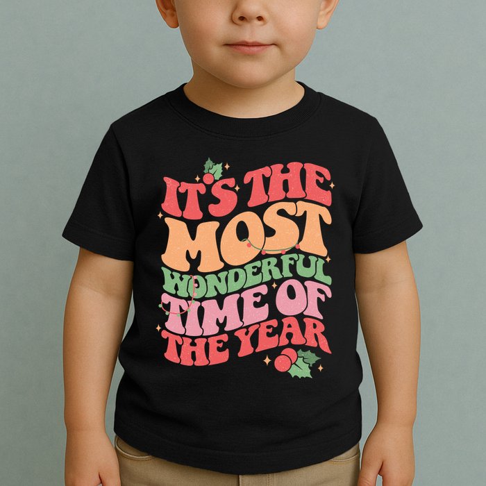 Its The Most Wonderful Time Of The Year Christmas Groovy Toddler T-Shirt