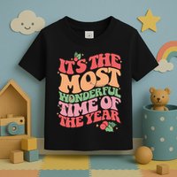 Its The Most Wonderful Time Of The Year Christmas Groovy Toddler T-Shirt