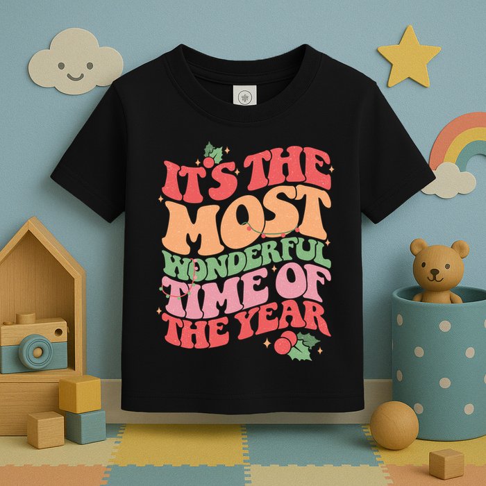 Its The Most Wonderful Time Of The Year Christmas Groovy Toddler T-Shirt