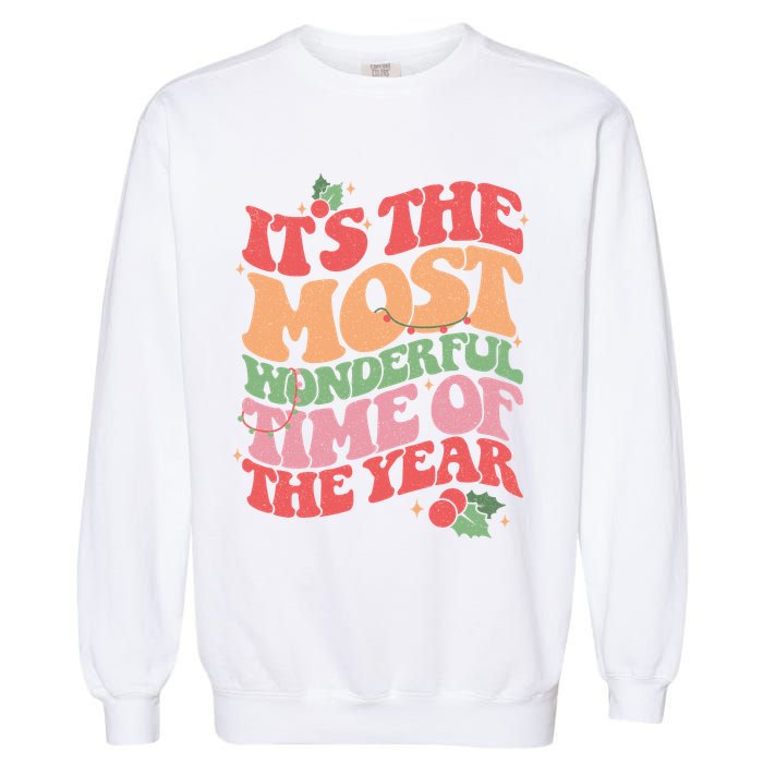 Its The Most Wonderful Time Of The Year Christmas Groovy Garment-Dyed Sweatshirt