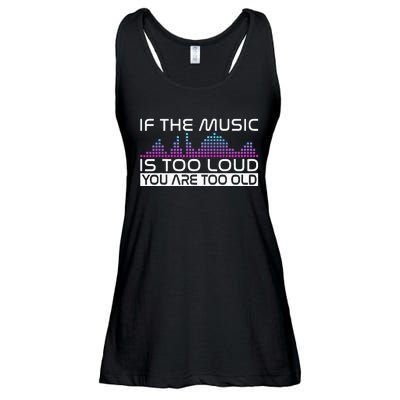 If The Music Is Too Loud You Are Too Old Music Lover Ladies Essential Flowy Tank