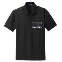 If The Music Is Too Loud You Are Too Old Music Lover Dry Zone Grid Polo