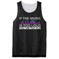 If The Music Is Too Loud You Are Too Old Music Lover Mesh Reversible Basketball Jersey Tank