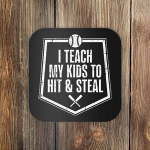 I Teach My To Hit Steal Fun Baseball Mom Dad Coaster