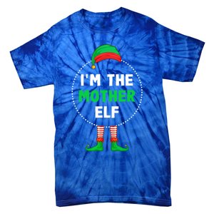 Im The Mother Elf Christmas Funny Gift Tie-Dye T-Shirt