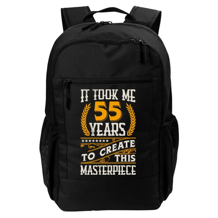 It Took Me 55 Year To Create This Masterpiece 55th Bgiftday Great Gift Backpack