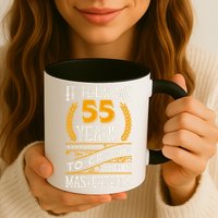 It Took Me 55 Year To Create This Masterpiece 55th Bgiftday Great Gift Mug