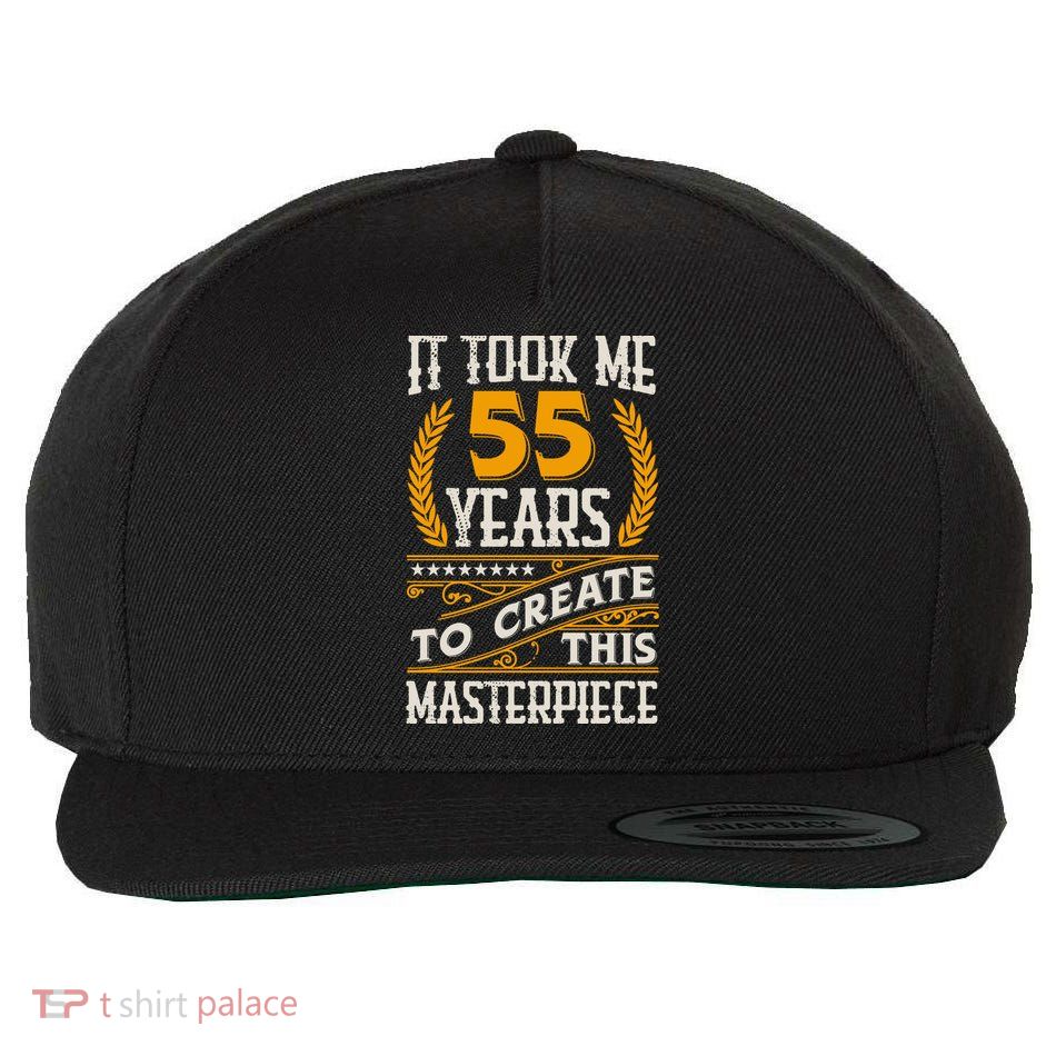 It Took Me 55 Year To Create This Masterpiece 55th Bgiftday Great Gift Wool Snapback Cap