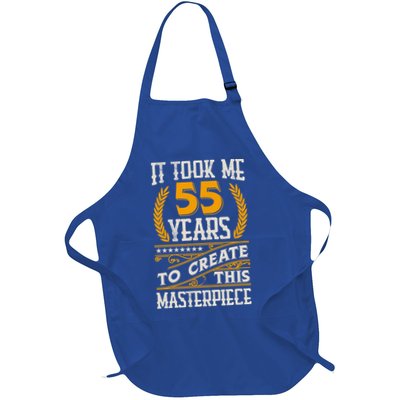 It Took Me 55 Year To Create This Masterpiece 55th Bgiftday Great Gift Apron