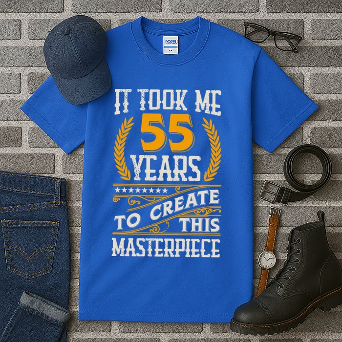 It Took Me 55 Year To Create This Masterpiece 55th Bgiftday Great Gift Tall T-Shirt