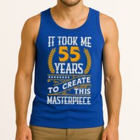 It Took Me 55 Year To Create This Masterpiece 55th Bgiftday Great Gift Tank Top